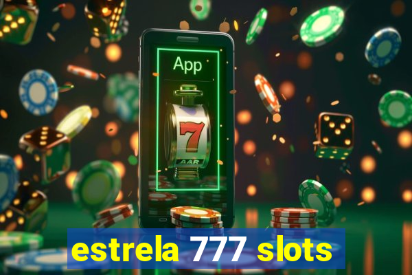 estrela 777 slots